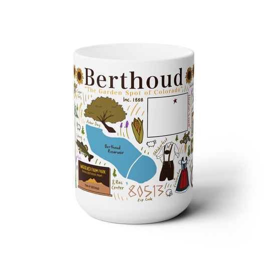 Berthoud Colorado - Ceramic Mug 15oz