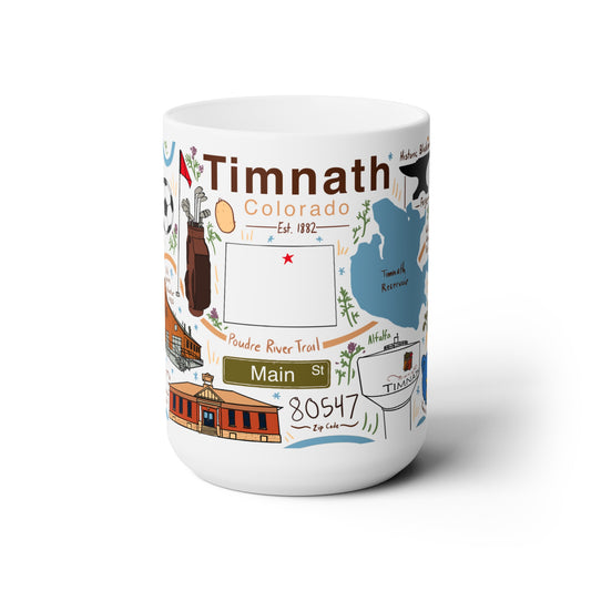 Timnath Colorado - Ceramic Mug 15oz
