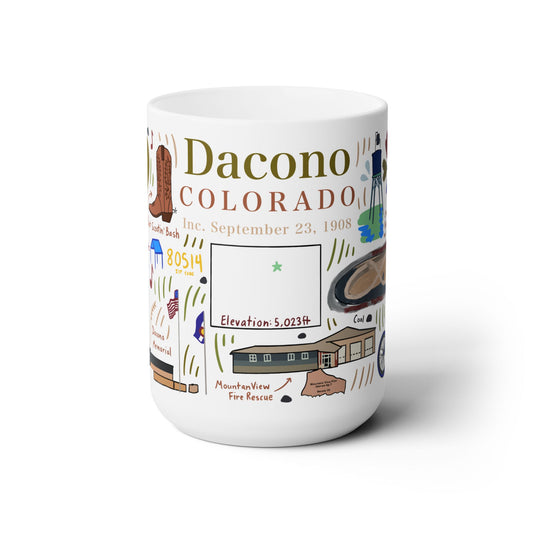 Dacono Colorado - Ceramic Mug 15oz